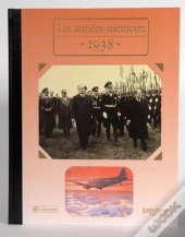 Les Années-Mémoires 1938