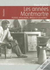 Capa do artigo Les Années Montmartre ; Picasso, Apollinaire, Braque Et Les Autres...