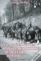 Capa do artigo Les Annees Noires Dans Le Territoire De Belfort, 1939-1945
