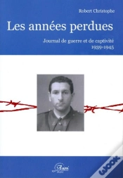Capa do artigo Les Années Perdues ; Journal De Guerre Et De Captivité (1939-1945)