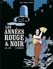 Capa do artigo Les Années Rouge Et Noir T.3 ; Bacchelli