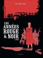 Les Années Rouges Et Noires - Preview