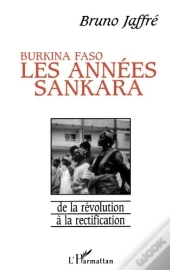 Les Années Sankara : Burkina Faso