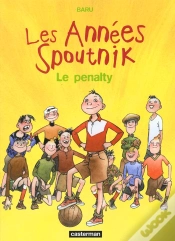 Capa do artigo Les Annees Spoutnik T.1; Le Penalty