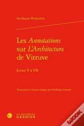 Les Annotations Sur L'Architecture De Vitruve Livres V À Vii