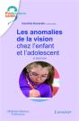 Les Anomalies De La Vision Chez L'Enfant Et L'Adolescent (2e Édition) - Preview
