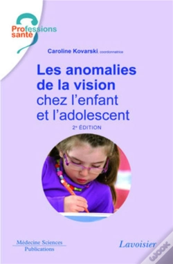 Capa do artigo Les Anomalies De La Vision Chez L'Enfant Et L'Adolescent (2e Édition)