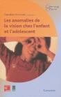 Les Anomalies De La Vision Chez L'Enfant Et L'Adolescent - Preview