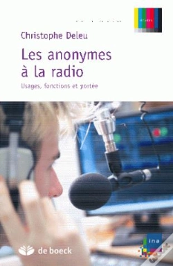Capa do artigo Les Anonymes A La Radio ; Usages, Fonctions Et Portee De Leur Parole