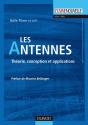Les Antennes - Théorie, Conception Et Applications : Théorie, Conception Et Applications - Preview