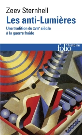 Les Anti-Lumières : Une Tradition Du Xviii? Siècle À La Guerre Froide