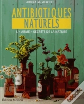 Les Antibiotiques Naturels À Base De Plantes