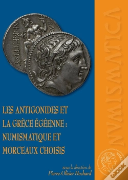 Capa do artigo Les Antigonides Et La Grèce Égéenne : Numismatique Et Morceaux Choisis