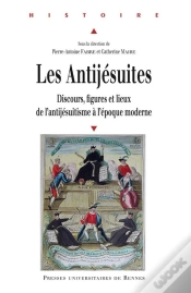 Capa do artigo Les Antijésuites ; Discours, Figures Et Lieux De L