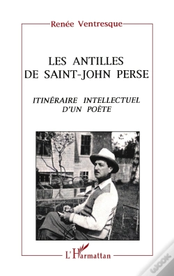 Capa do artigo Les Antilles De Saint-John Perse ; Itinéraire Intellectuel D'Un Poète