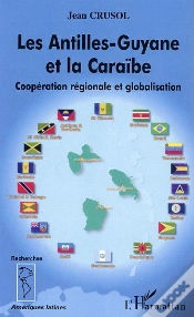 Capa do artigo Les Antilles-Guyane Et La Caraibe ; Cooperation Regionale Et Globalisation