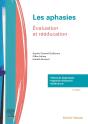 Les Aphasies ; Évaluation Et Rééducation (2e Édition) - Preview