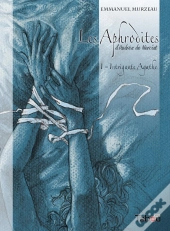 Les Aphrodites Tome 1 : Intrigante Agathe