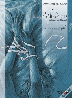 Capa do artigo Les Aphrodites Tome 1 : Intrigante Agathe