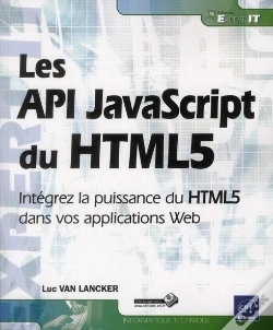Capa do artigo Les Api Javascript Du Html5 - Integrez La Puissance Du Html5 Dans Vos Applications Web