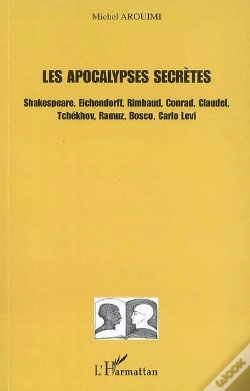 Capa do artigo Les Apocalypses Secrètes ; Shakespeare, Eichendorff, Rimbaud, Conrad, Claudel, Tchékhov, Ramuz, Bosco, Carlo Levi