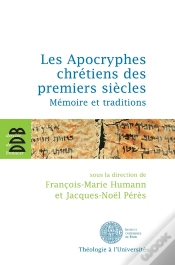 Capa do artigo Les Apocryphes Chrétiens Des Premiers Siècles ; Mémoire Et Traditions