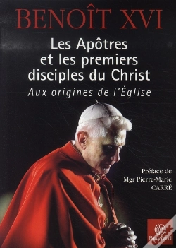 Capa do artigo Les Apôtres Et Les Premiers Disciples Du Christ ; Aux Origines De L'Église