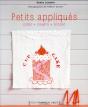 Les Appliques : Coussins, Torchons, Sacs Et Autres Bricoles - Preview
