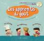 Les Apprentis Du Goût ; Pour Découvrir Le Goût Et Les Saveurs En S'Amusant - Preview