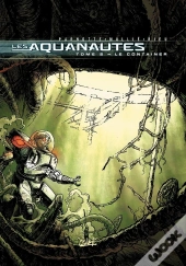 Les Aquanautes Tome 2 ; Le Container