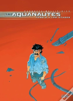 Capa do artigo Les Aquanautes Tome 5 ; Les Otages