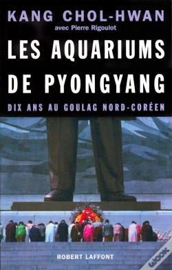 Capa do artigo Les Aquariums De Pyongyang Dix Ans Au Goulag Nord-Coréen
