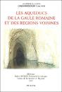 Les Aqueducs De La Gaule Romaine Et Des Régions Voisines - Preview