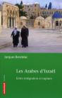Les Arabes D'Israël ; Entre Intégration Et Rupture - Preview