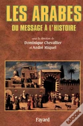 Les Arabes : Du Message À L'Histoire