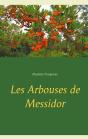 Les Arbouses De Messidor - Preview