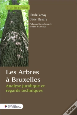 Capa do artigo Les Arbres À Bruxelles : Analyse Juridique Et Regards Techniques