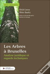 Capa do artigo Les Arbres À Bruxelles : Analyse Juridique Et Regards Techniques