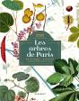 Les Arbres De Paris : Botanique - Histoire - Parcours En Ville - Preview