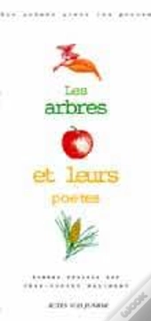 Les Arbres Et Leurs Poètes