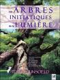 Les Arbres Initiatiques De La Lumière - Preview