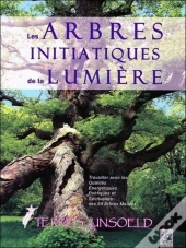 Les Arbres Initiatiques De La Lumière