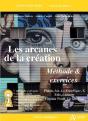 Les Arcanes De La Création : Méthode Et Exercices - Preview