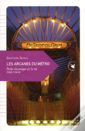 Capa do artigo Les Arcanes Du Métro ; Petite Chronique De La Vie Souterraine