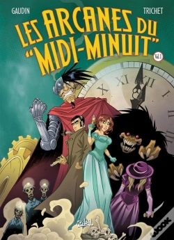 Capa do artigo Les Arcanes Du "Midi-Minuit" : Intégrale Vol.1 : Tomes 1 À 4