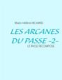 Les Arcanes Du Passé Tome 2 ; Le Passé Recomposé - Preview