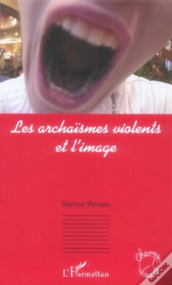 Capa do artigo Les Archaismes Violents Et L'Image