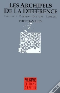 Capa do artigo Les Archipels De La Différence ; Foucault, Derrida, Deleuze, Lyotard