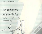 Les Architectes De La Medecine
