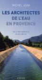 Les Architectes De L'Eau En Provence - Preview